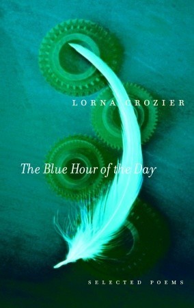 The Blue Hour of the Day - Lorna Crozier