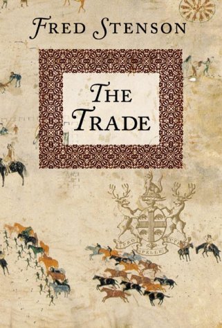 The Trade - Fred Stenson