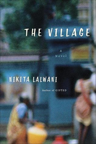 The Village - Nikita Lalwani