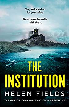 The Institution - Helen Fields