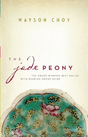 The Jade Peony - Wayson Choy