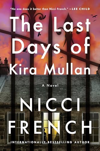 The Last Days of Kira Mullan (#2) - Nicci French