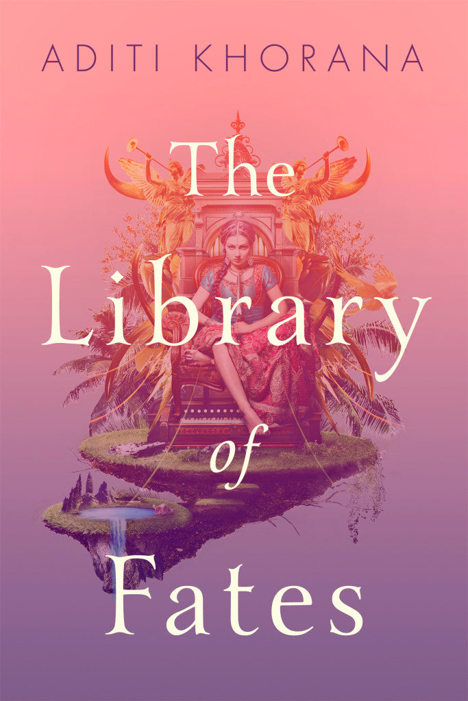 The Library of Fates - Aditi Khorana