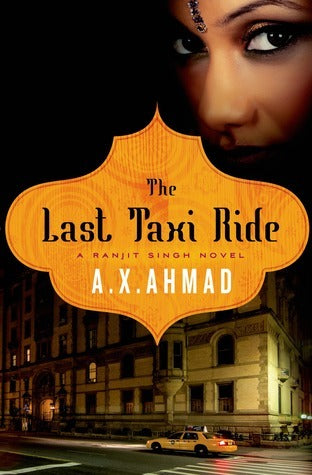 The Last Taxi Ride - A.X. Ahmad