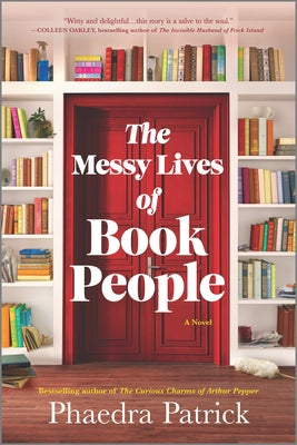 The Messy Lives of Book People - Phaedra Patrick