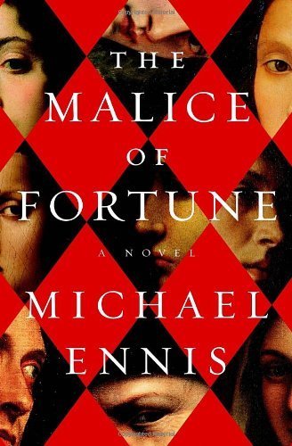 The Malice of Fortune - Michael Ennis