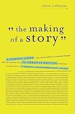 "the Making of a Story" - Alice LaPlante