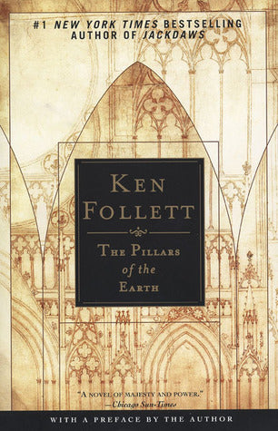 The Pillars of the Earth - Ken Follett