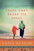 The Pearl That Broke It's Shell - Nadia Hashimi