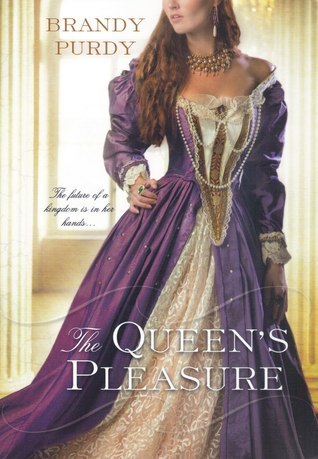 The Queen's Pleasure - Brandy Purdy
