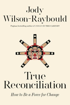 Reconciling History - Jody Wilson-Raybould