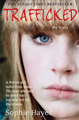 Trafficked - Sophie Hayes