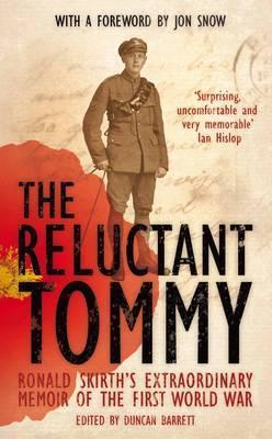 The Reluctant Tommy: An Extraordinary Memoir of the First World War - Ronald Skirth