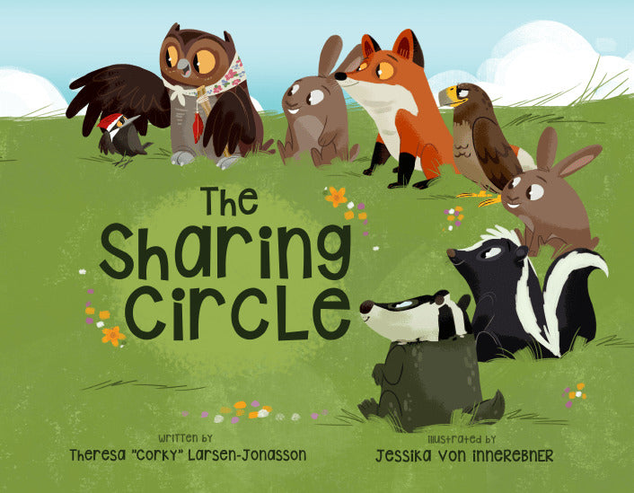 The Sharing Circle - Theresa “Corky” Larsen-Jonasson