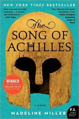 The Song of Achilles - Madeline Miller