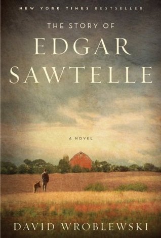 The Story of Edgar Sawtelle - David Wroblewski