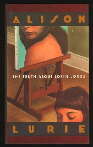 The Truth About Lorin Jones - Alison Lurie