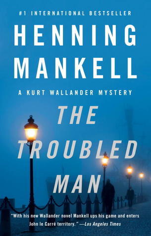 The Troubled Man (#10) - Henning Mankell