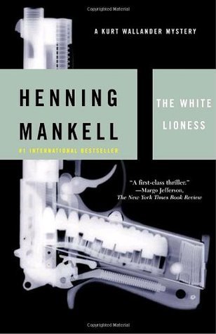 The White Lioness (#3) - Henning Mankell