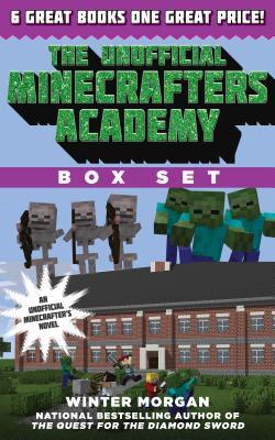 The Unofficial Minecrafters Academy: (Box Set) - Winter Morgan