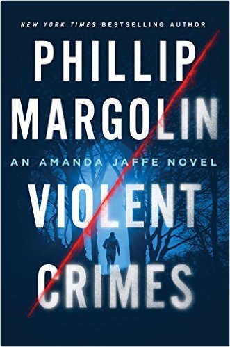 Violent Crimes - Phillip Margolin