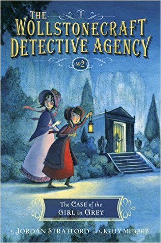 The Wollstonecraft Detective Agency - The Case of the Girl in Grey - Jordan Stratford