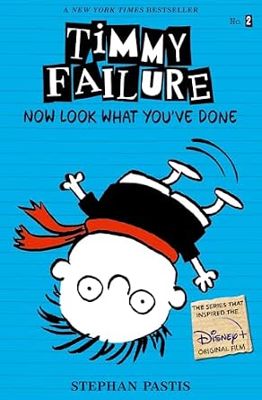 Timmy Failure: Now Look What You've Done - Stephan Pastis