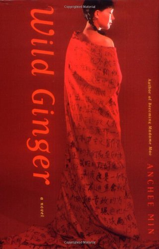 Wild Ginger - Anchee Min