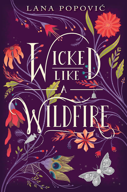 Wicked Like a Wildfire - Lana Popović
