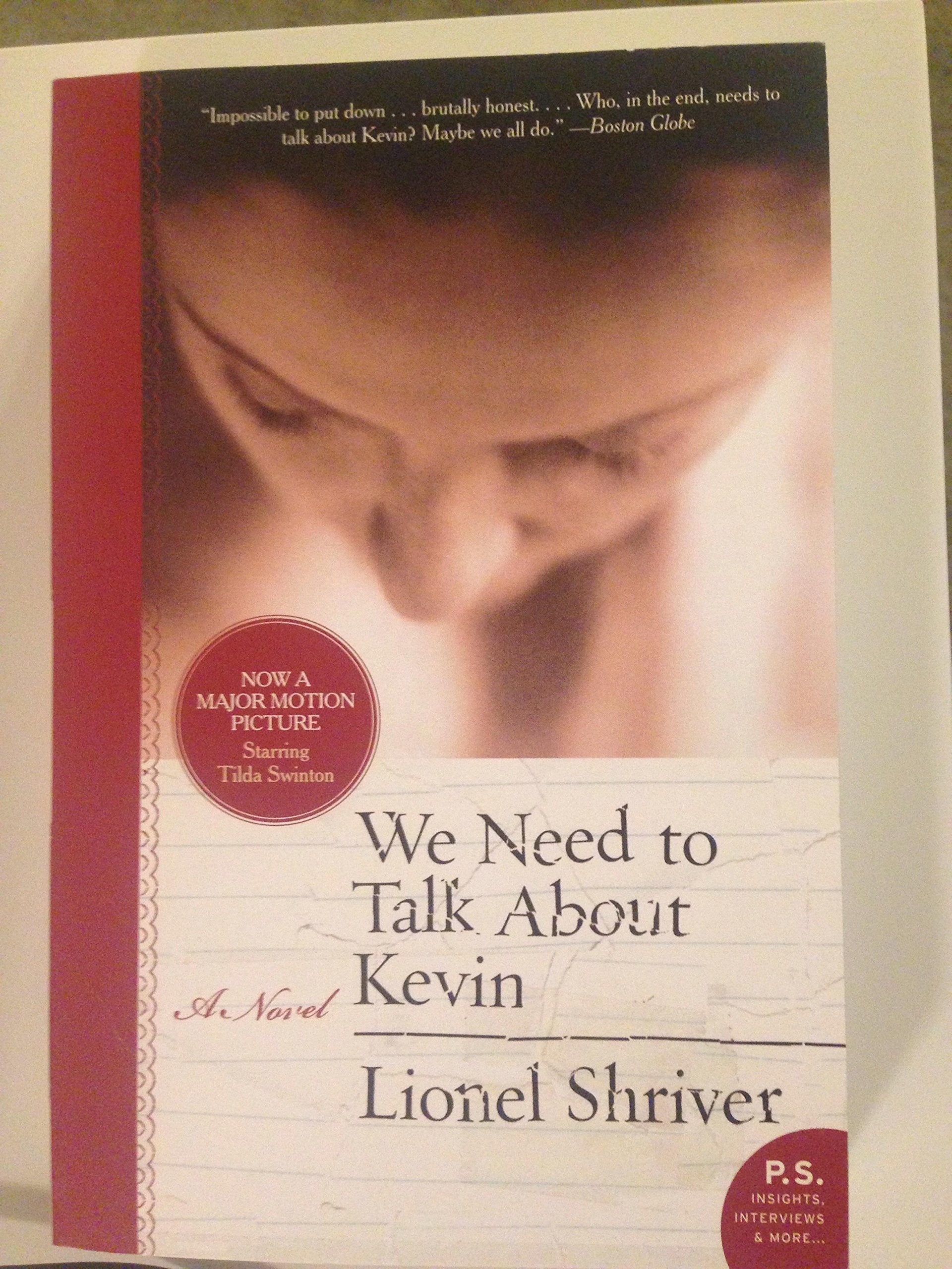 We Need To Talk About Kevin - Lionel Shriver