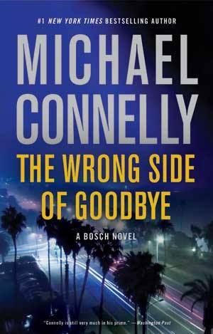 The Wrong Side of Goodbye - Michael Connelly