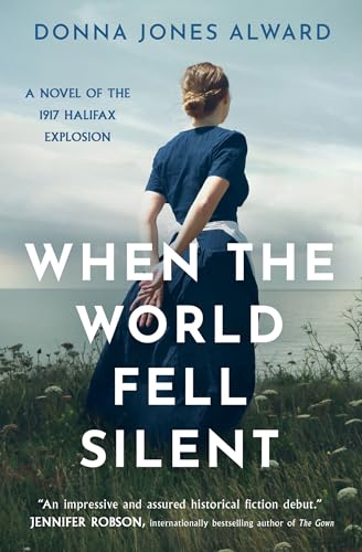 When the World Fell Silent - Donna Jones Alward