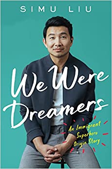We Were Dreamers - Simu Liu