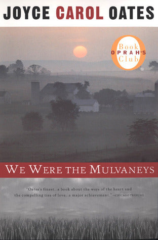 We Were the Mulvaneys - Jocy Carol Oates