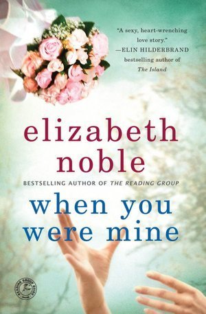 When You Were Mine - Elizabeth Noble
